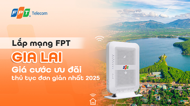 lắp mạng fpt gia lai