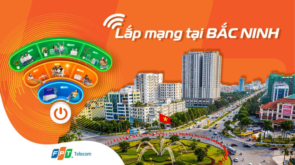 llắp mạng FPT Bắc Ninh